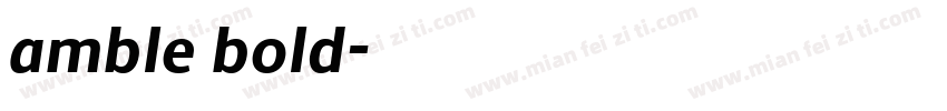 amble bold字体转换